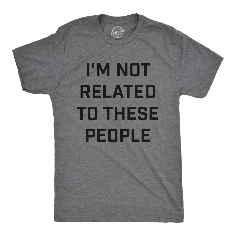 Bonus Savings Im Not Related To These People Men's T Shirt